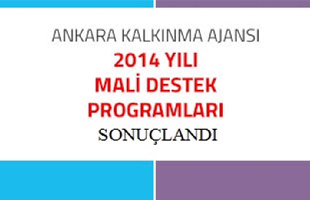 Ankara Kalkınma Ajansı 2014 Yılı Teklif Çağrısı Sonuçları